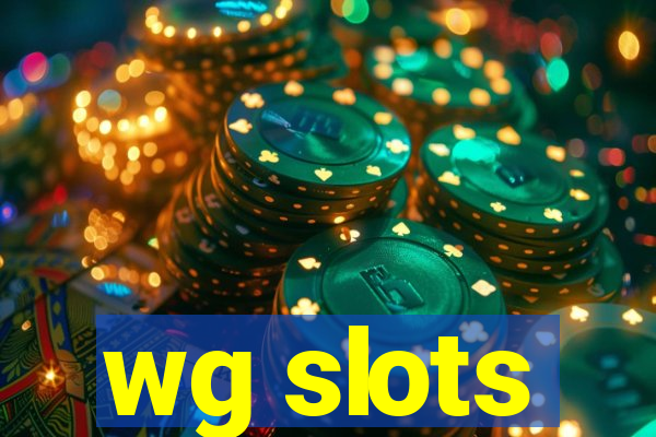 wg slots